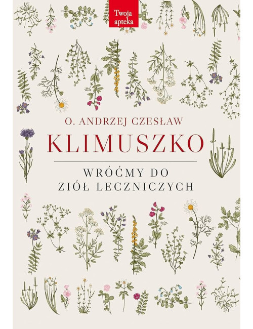 Let’s Return to Medicinal Herbs | Andrzej Klimuszko Book